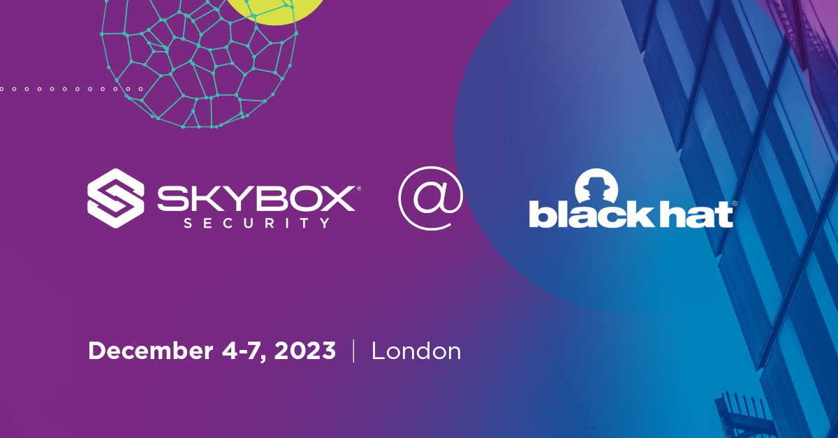 Black Hat Europe, 2023 Skybox Security